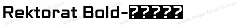 Rektorat Bold字体转换